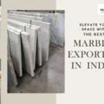 Marble Exporter in India